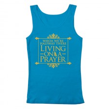 Livin' Prayer Women's